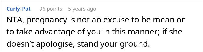 Comment from user Curly-Pat advising the husband not to accept mean behavior during pregnancy and to stand his ground.