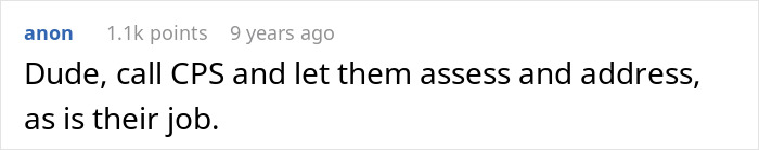 Screenshot of a social media comment advising to call CPS about the woman’s 8th adopted child behaving horribly. Screenshot of a social media comment advising to call CPS about the woman’s 8th adopted child behaving horribly.