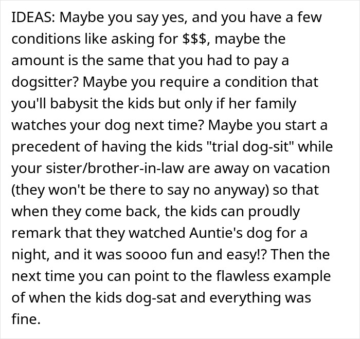 Woman Refuses To Dogsit Her Brother's Elderly Dog, Gets Shocked When He Declines To Babysit Her Kids Woman Refuses To Dogsit Her Brother's Elderly Dog, Gets Shocked When He Declines To Babysit Her Kids