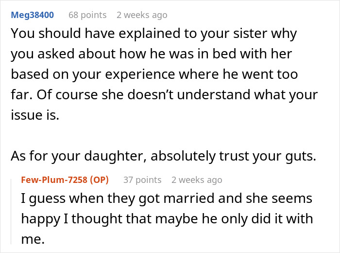 Commenters discuss a woman’s horrible feeling about her brother-in-law and advice to protect her daughter from him. Commenters discuss a woman’s horrible feeling about her brother-in-law and advice to protect her daughter from him.