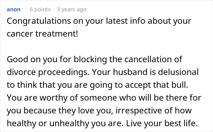 Commenter responding to a man thinking he can call off divorce after abandoning husband in a hard time. Commenter responding to a man thinking he can call off divorce after abandoning husband in a hard time.