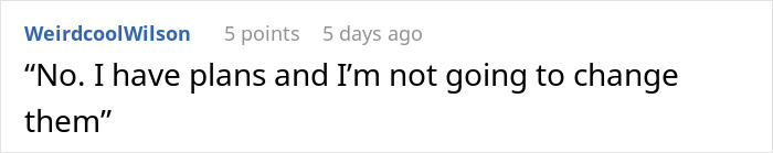 Screenshot of a text comment where a person states they have plans and will not change them, reflecting boundaries in co-parenting.