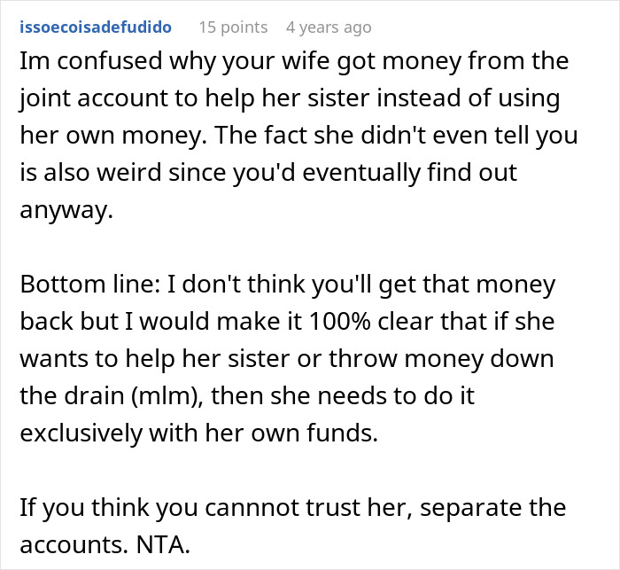Man discovers wife secretly sent money to sister&rsquo;s pyramid scheme and considers giving her an ultimatum about finances.
