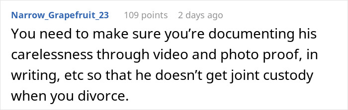 Screenshot of a Reddit comment advising documentation of carelessness with video and photo proof in a divorce case.