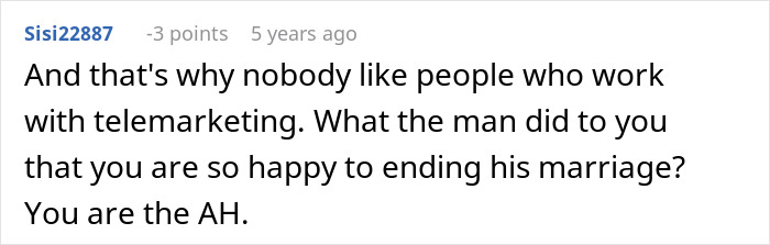 Reddit comment discussing telemarketing and a man’s marriage amid employee accidentally revealing a mistress incident. Reddit comment discussing telemarketing and a man’s marriage amid employee accidentally revealing a mistress incident.