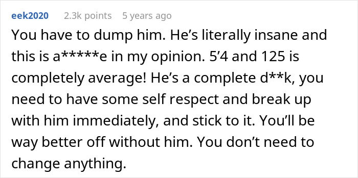 Comment advising a woman to dump her boyfriend who constantly nags her to lose weight, emphasizing self-respect.
