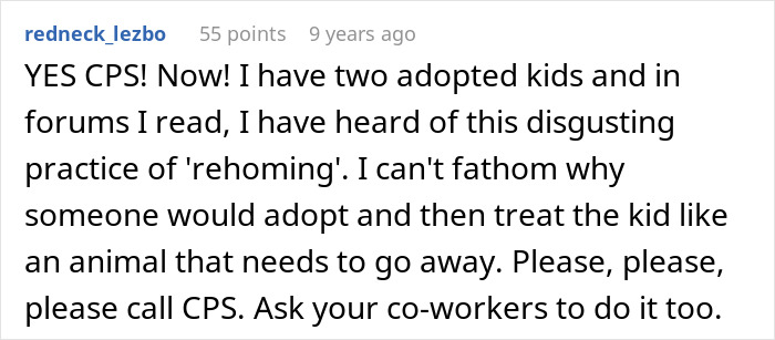 Comment from user redneck_lezbo expressing concern about rehoming adopted children and urging to call CPS. Comment from user redneck_lezbo expressing concern about rehoming adopted children and urging to call CPS.