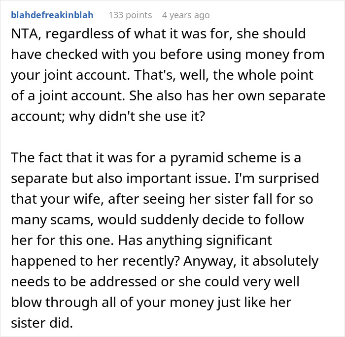 Commenter discusses man discovering wife secretly sent money to sister&rsquo;s pyramid scheme and the resulting ultimatum given.