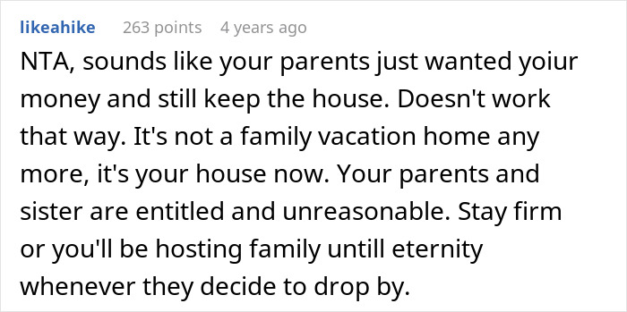 Comment discussing entitlement and unreasonable behavior of parents and sister in a sibling’s house related to uninvited wedding and honeymoon expectations. Comment discussing entitlement and unreasonable behavior of parents and sister in a sibling’s house related to uninvited wedding and honeymoon expectations.