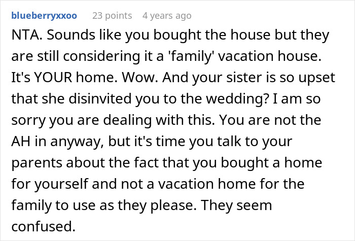 Commenter discussing a sibling wedding conflict after buying a house and being uninvited. Commenter discussing a sibling wedding conflict after buying a house and being uninvited.