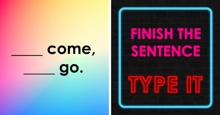 From Famous Quotes To Iconic Lyrics: Type The Missing Word In All 30 Phrases