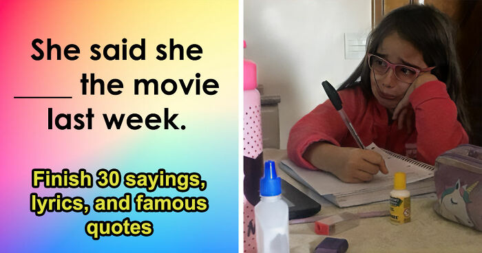 From Famous Quotes To Iconic Lyrics: Type The Missing Word In All 30 Phrases