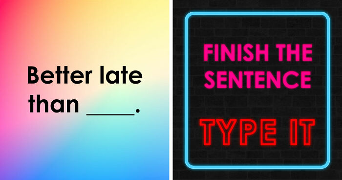 From Famous Quotes To Iconic Lyrics: Type The Missing Word In All 30 Phrases