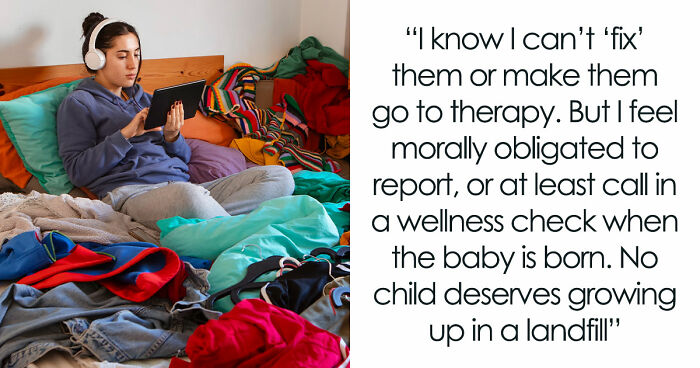 Pregnant Lady Prepares For Baby In A Trash-Filled Home, Gets Reported To CPS By Disgusted Friend