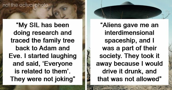 57 Things People Said That Sounded Like A Complete Joke, But They Were Very Serious