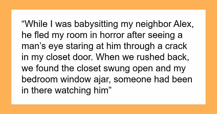 36 Horrifying Paranormal Experiences That Folks Just Had To Share With The World