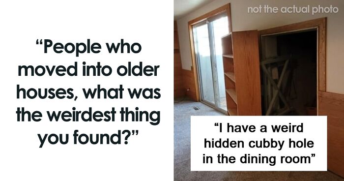 “I’ve Watched Enough Movies To Know It Won’t End Well”: 79 Bizarre And Creepy Things People Found In Old Homes