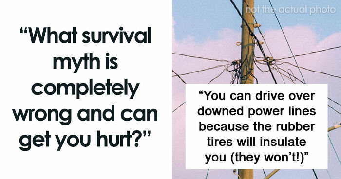“Rubbing Frostbitten Skin”: 65 Survival Myths That Are Nothing But A Bunch Of Harmful Nonsense