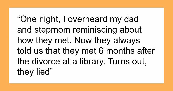 Daughter Learns How Dad Really Met Stepmom, Uninvites Them From The Wedding In A Heartbeat