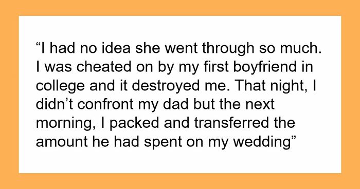 Bride Discovers Dad’s Dirty Secret Days Before Wedding And Kicks Him Out, Family Goes Ballistic