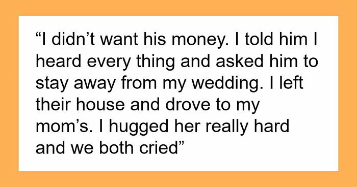 Daughter Learns How Dad Really Met Stepmom, Uninvites Them From The Wedding In A Heartbeat