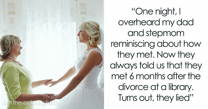 Daughter Learns How Dad Really Met Stepmom, Uninvites Them From The Wedding In A Heartbeat