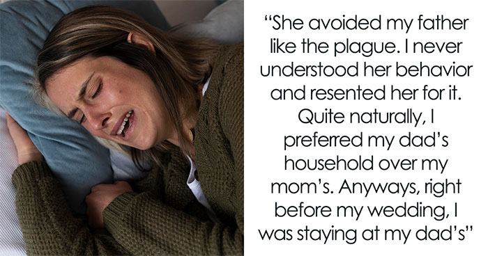 Bride Finally Learns Why Mom Became Miserable After Divorce, Kicks Dad And Stepmom Out From Wedding