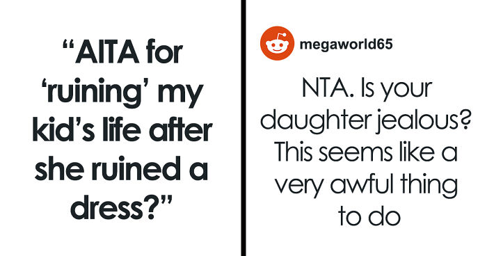 Teen Claims Her Dad “Ruined Her Future” After Making Her Pay For The Wedding Dress She Destroyed