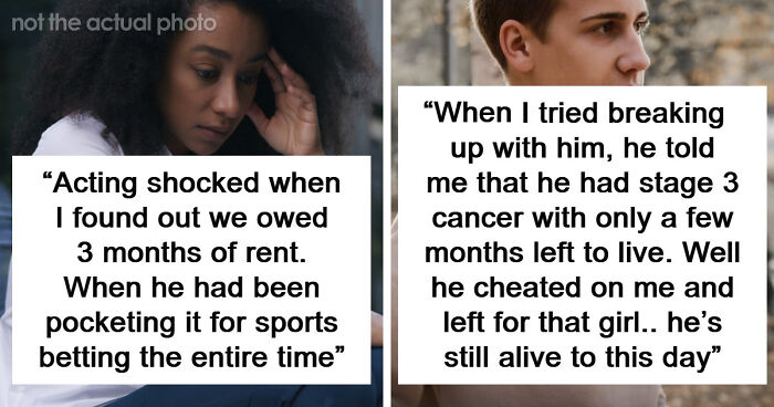 “I Could See Them On The Dog Camera”: 53 Diabolical Lies Women Couldn’t Forgive Their Partners