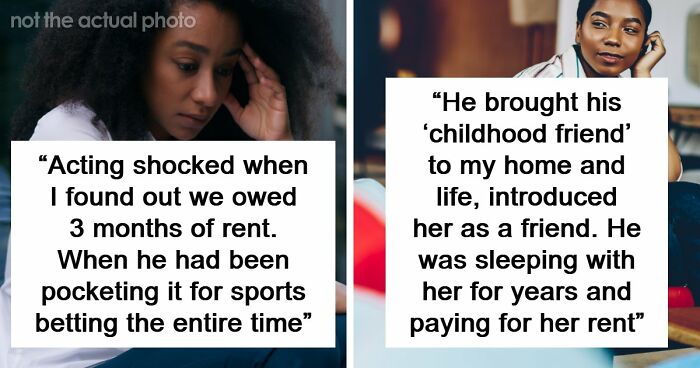 “I Could See Them On The Dog Camera”: 53 Diabolical Lies Women Couldn’t Forgive Their Partners