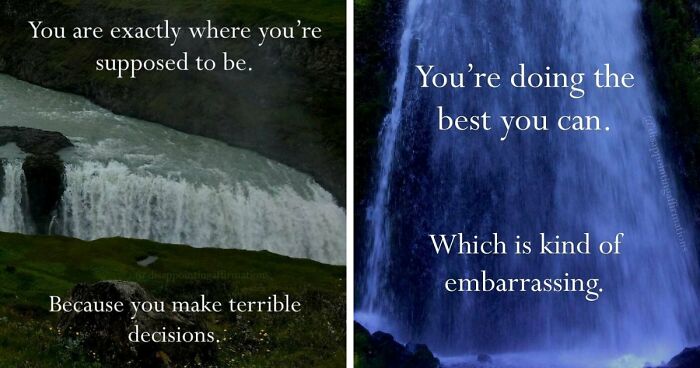 59 Anti-Motivational Affirmations That Are Strangely Relatable