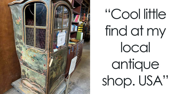 69 Of The Coolest And Most Interesting Antiques That Folks Scored In Their Lives