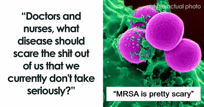 37 Doctors Share Which Diseases Should Scare People More Than They Do