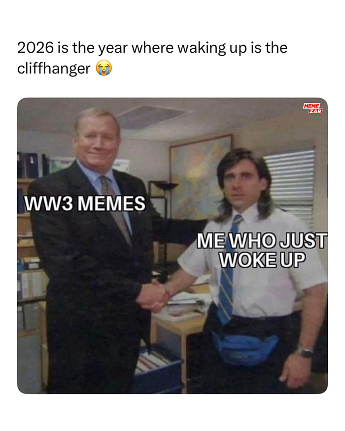 Man in suit labeled WW3 memes shaking hands with man in white shirt and tie labeled me who just woke up, capturing WW3 angst.