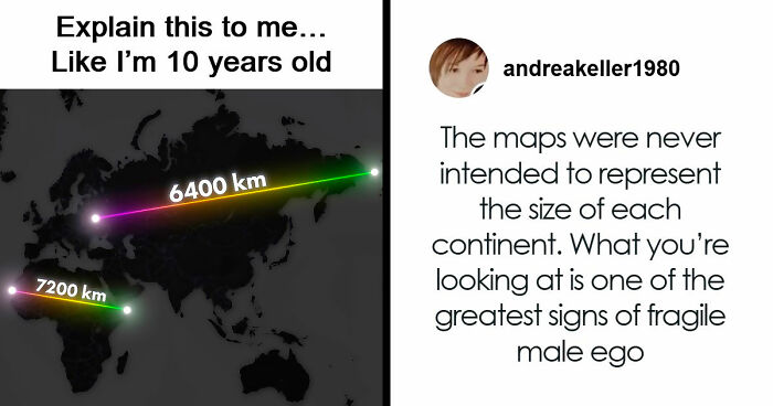 Person Wonders Why Some Bigger Countries Look Small On Maps, People Explain It To Him Like He’s 10