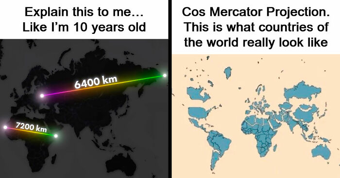 Person Wonders Why Some Bigger Countries Look Small On Maps, People Explain It To Him Like He’s 10