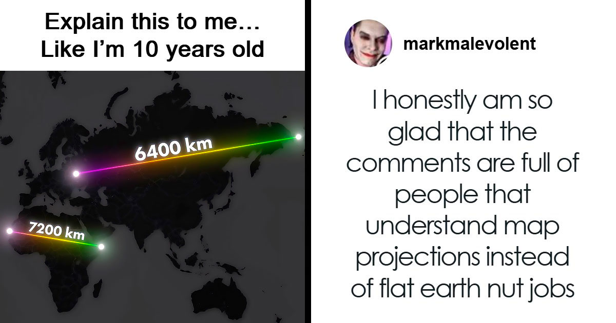 Person Wonders Why Some Bigger Countries Look Small On Maps, People Explain It To Him Like He’s 10