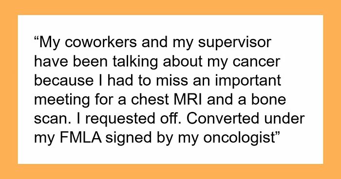 Coworkers Decided A Cancer Survivor Was Faking Her Illness, And She Made Sure They Knew The Truth