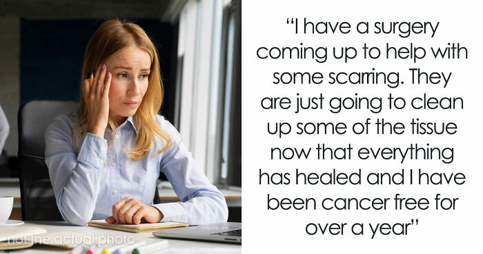 Coworkers Decided A Cancer Survivor Was Faking Her Illness, And She Made Sure They Knew The Truth