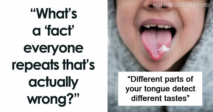 51 Widely Believed “Facts” That Aren’t True At All