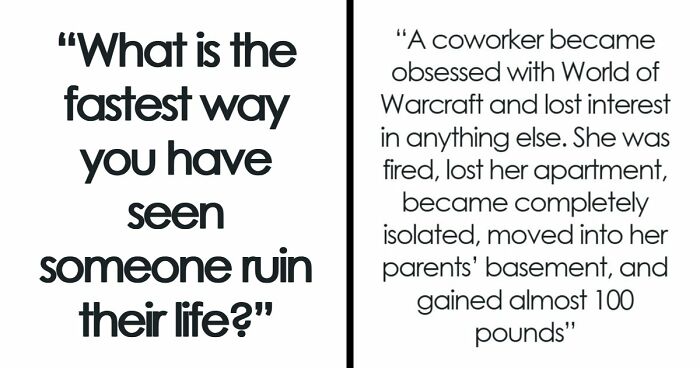 “A Very Quick Shortcut To Personal Hell”: 57 Sobering Stories Of Ruined Lives Everyone Can Learn From