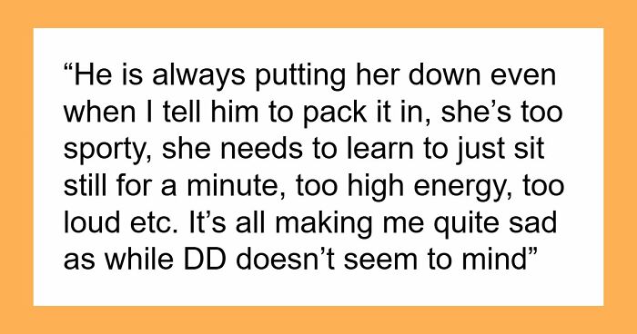 Dad Calls His Lively 16YO “Bloody Annoying”, Mom Worries Daughter Feels He Doesn’t Like Her