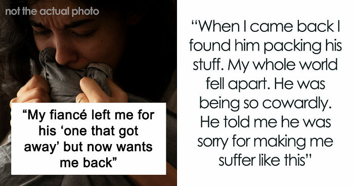 Man Falls Into Deep Regret After Ditching Fiancée To Chase “The One That Got Away”