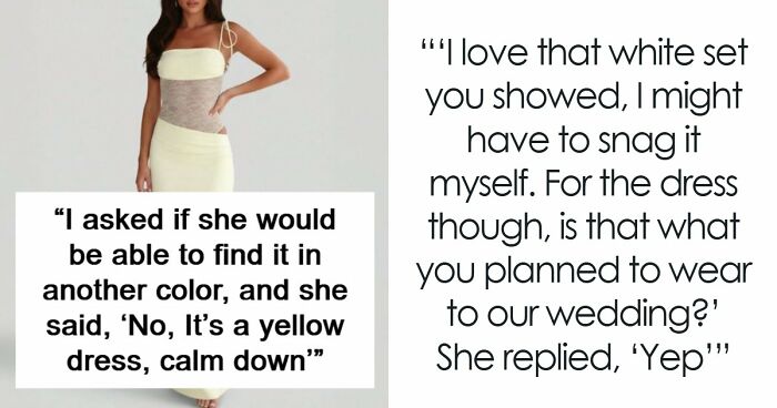 Man Has No Problem Uninviting College Friend Who Publicly Announces She’s Wearing “Yellow” To His Wedding