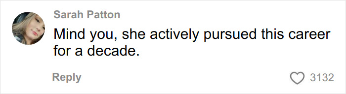 Comment by Sarah Patton reading Mind you, she actively pursued this career for a decade, related to Chappell Roan paparazzi tactic debate.