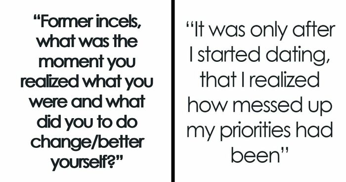 29 Ex Incels Share What Made Them Change Their Ways: “Desperately Lonely”