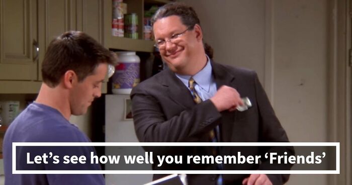 You’ve Binged ‘Friends’ Endlessly – It’s Time To Test Your Knowledge With These 35 Questions