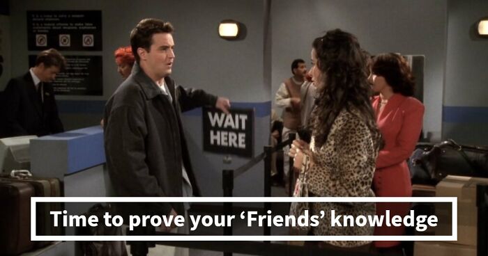 You’ve Binged ‘Friends’ Endlessly – It’s Time To Test Your Knowledge With These 35 Questions