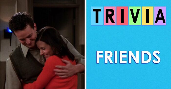 You’ve Binged ‘Friends’ Endlessly – It’s Time To Test Your Knowledge With These 35 Questions