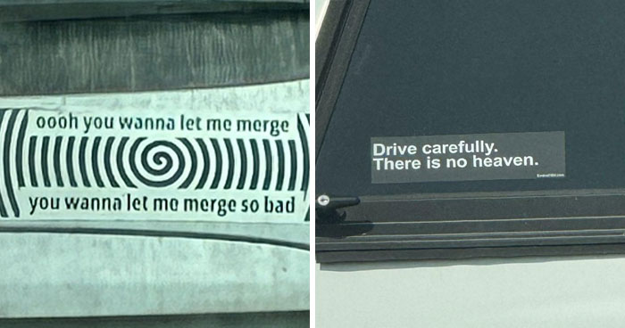 55 Times People Spotted The Most Hilarious And Unhinged Bumper Stickers Ever (New Pics)